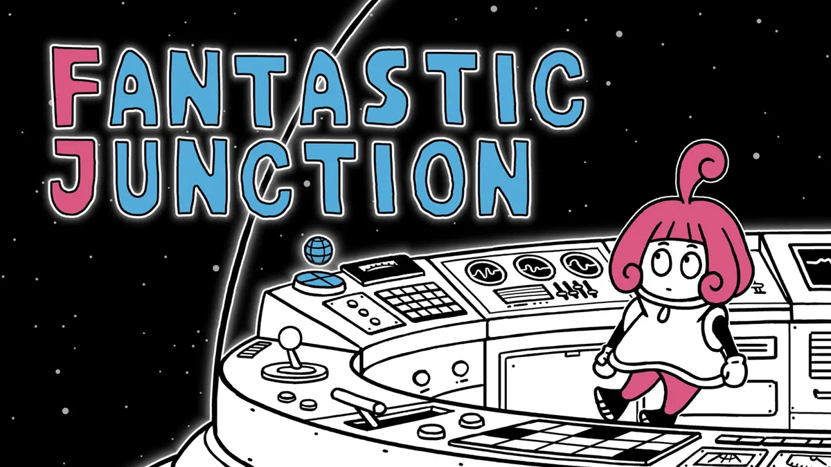 FANTASTIC JUNCTION
